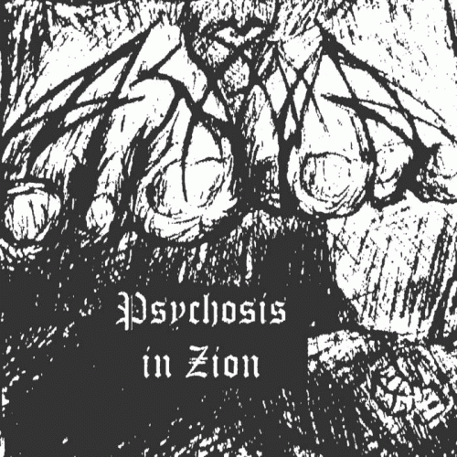Asarma : Psychosis in Zion